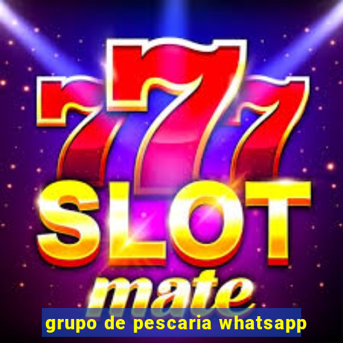 grupo de pescaria whatsapp