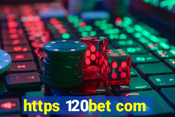 https 120bet com