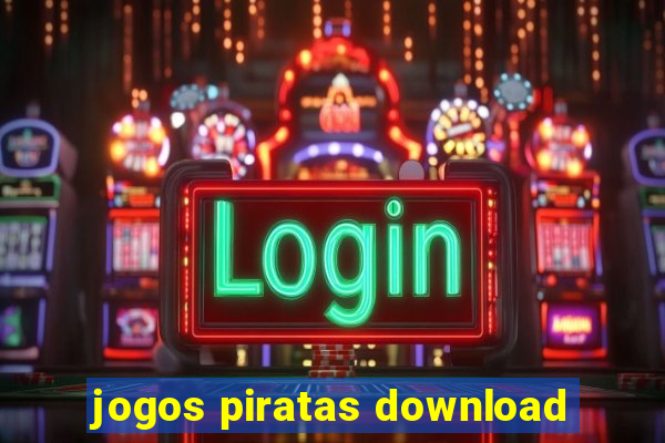 jogos piratas download