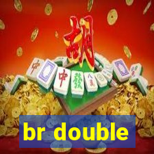 br double