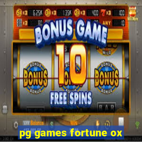 pg games fortune ox