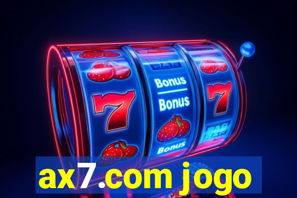 ax7.com jogo