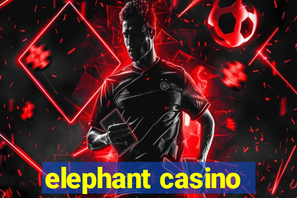 elephant casino