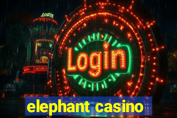 elephant casino