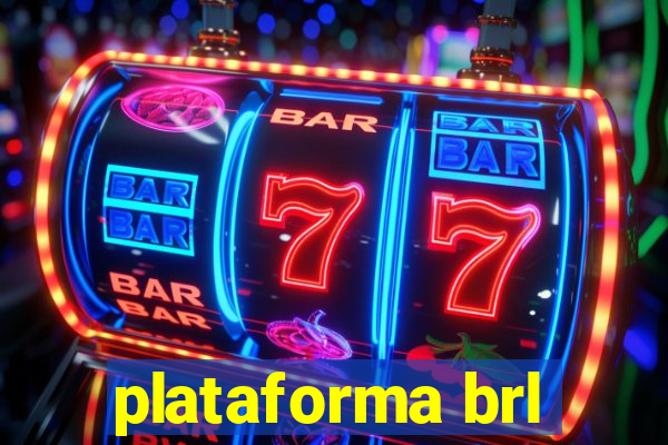 plataforma brl