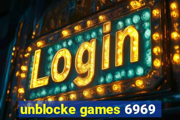 unblocke games 6969