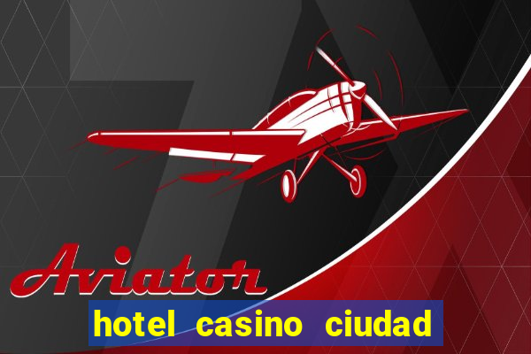 hotel casino ciudad del este