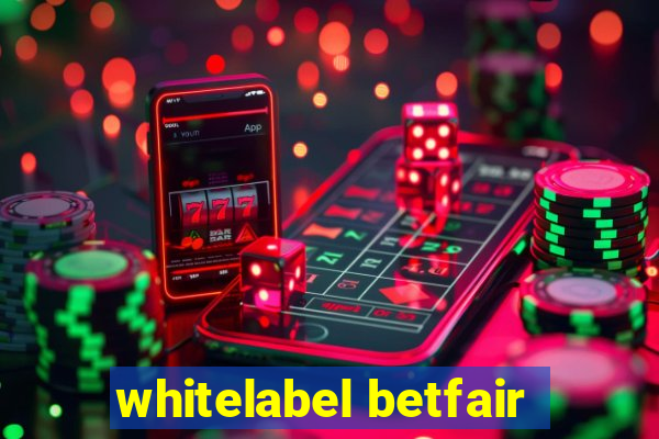 whitelabel betfair