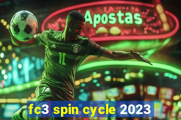 fc3 spin cycle 2023