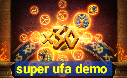 super ufa demo