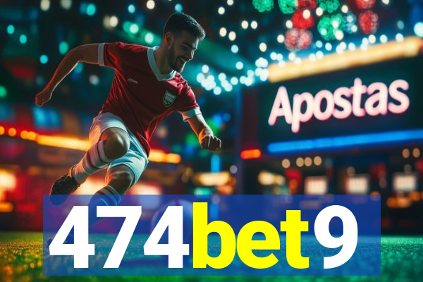 474bet9