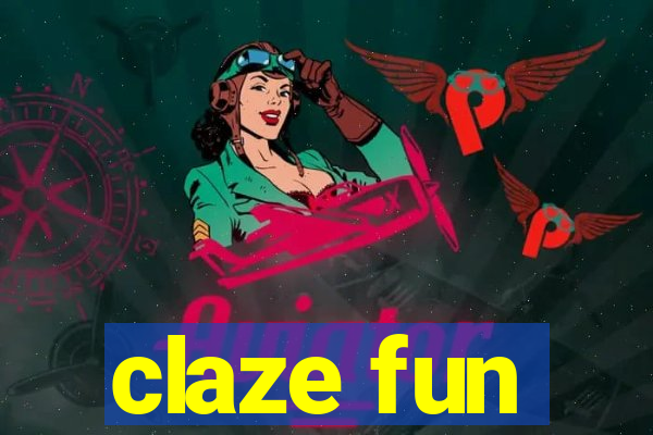 claze fun