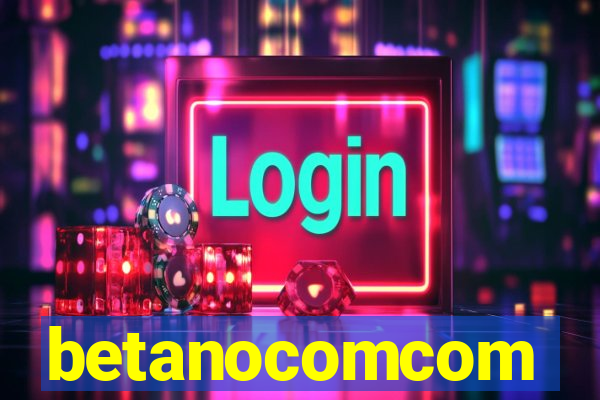 betanocomcom