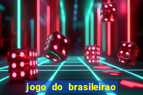 jogo do brasileirao serie a