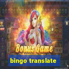 bingo translate