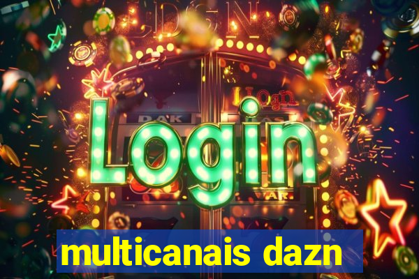 multicanais dazn