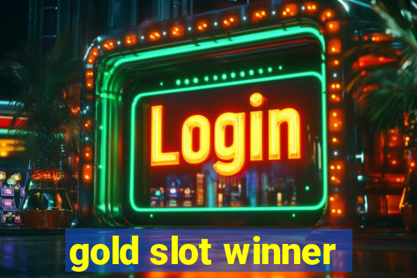 gold slot winner