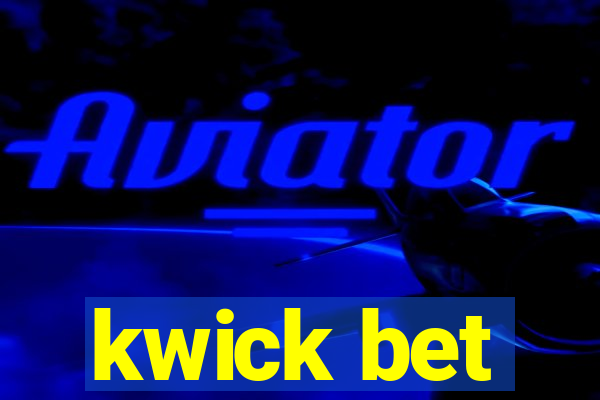 kwick bet