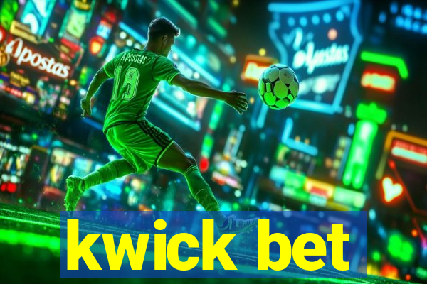 kwick bet