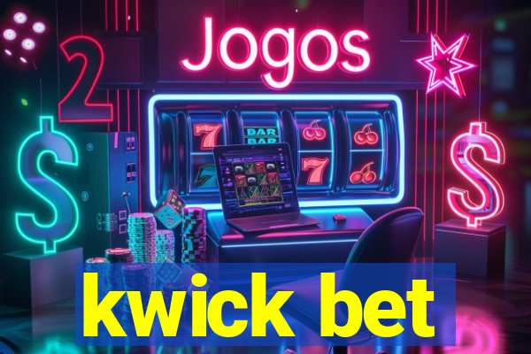 kwick bet