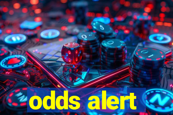 odds alert