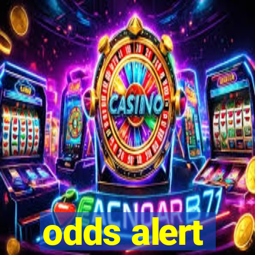 odds alert