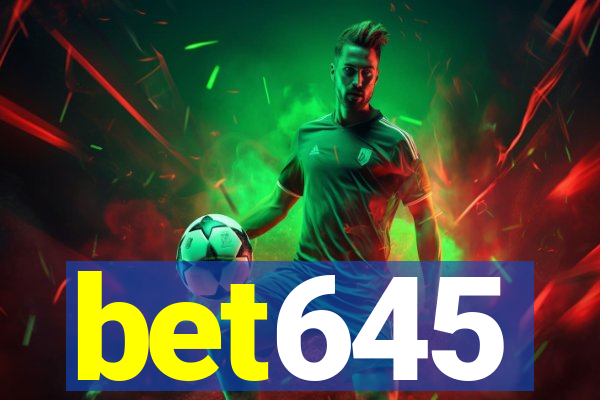 bet645