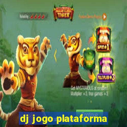 dj jogo plataforma