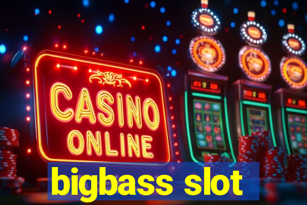 bigbass slot