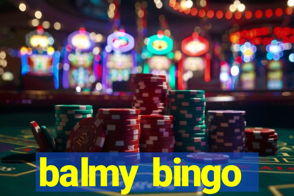 balmy bingo