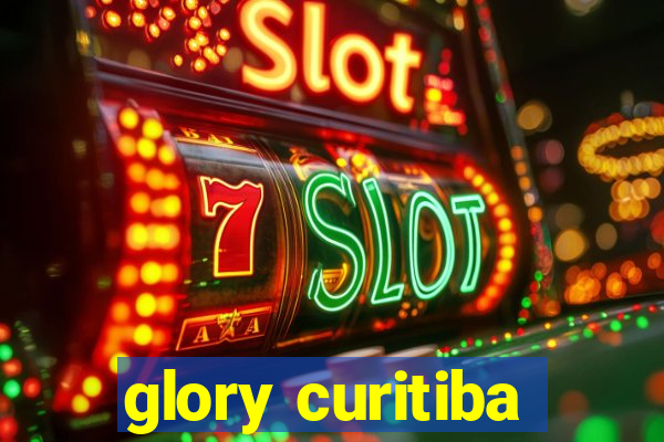 glory curitiba