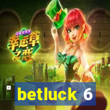 betluck 6