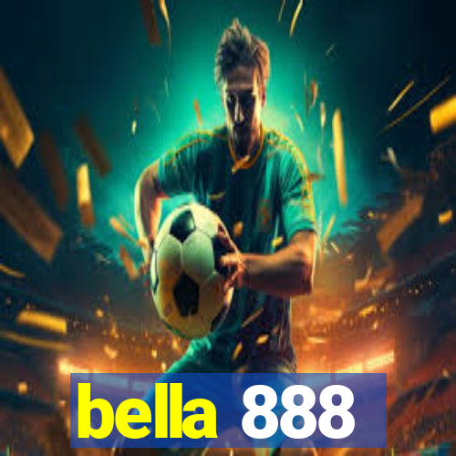 bella 888