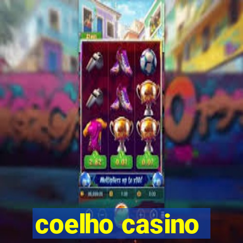 coelho casino