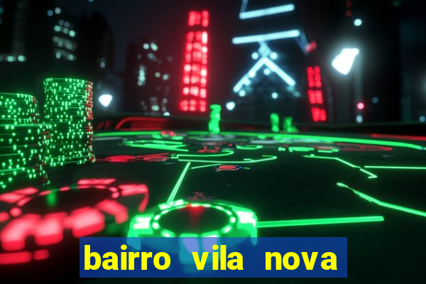 bairro vila nova sao mateus es