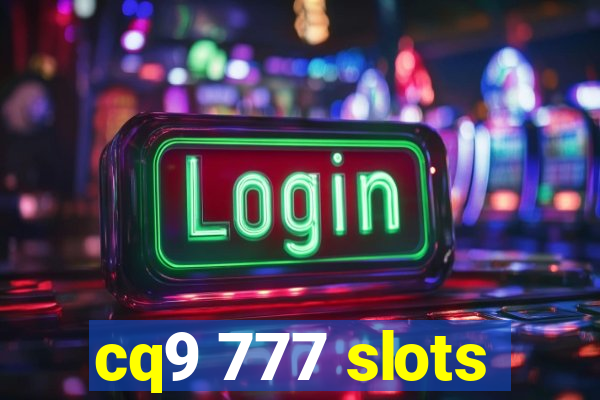 cq9 777 slots