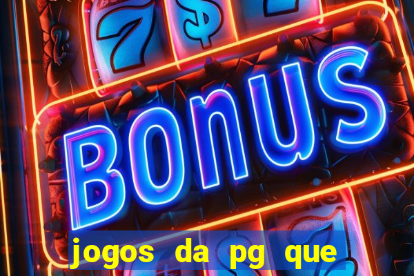 jogos da pg que estao pagando