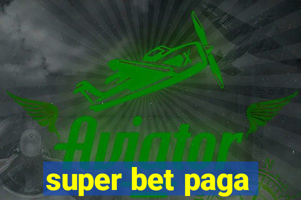 super bet paga