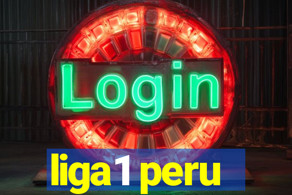 liga1 peru