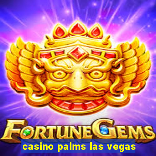 casino palms las vegas