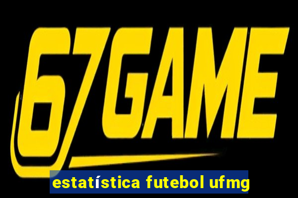 estatística futebol ufmg