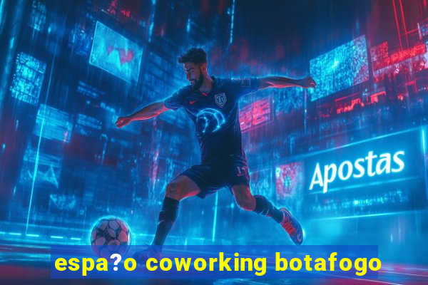 espa?o coworking botafogo