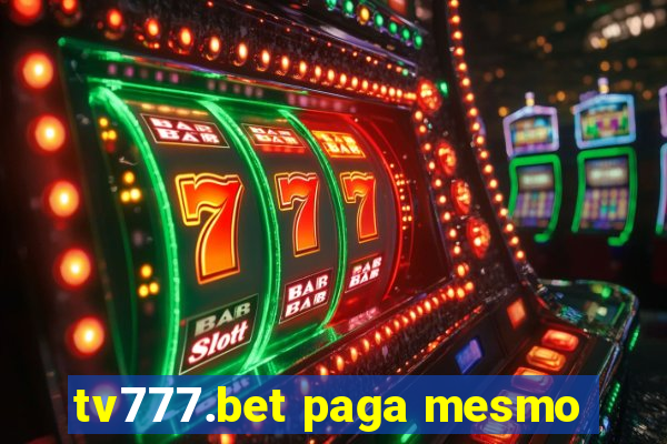 tv777.bet paga mesmo