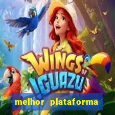 melhor plataforma do tigrinho