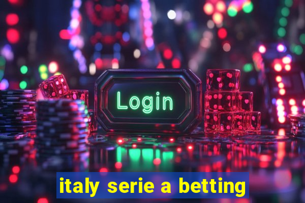 italy serie a betting