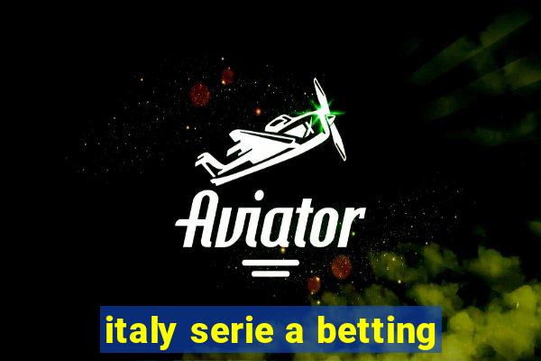 italy serie a betting