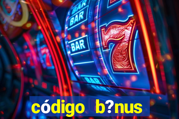 código b?nus bet365 primeiro depósito