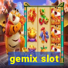 gemix slot