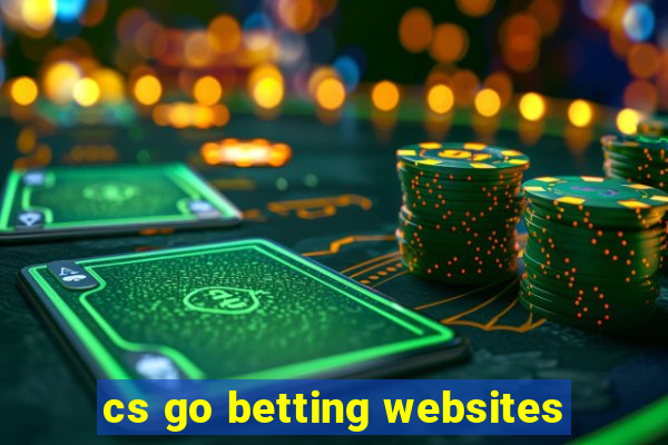 cs go betting websites