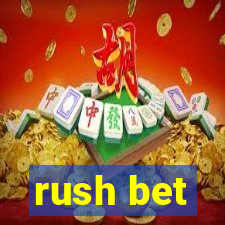 rush bet